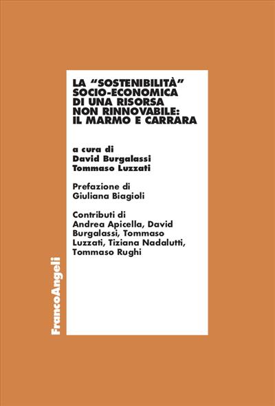 La “sostenibilità” socio-economica di una risorsa non rinnovabile: il marmo e Carrara