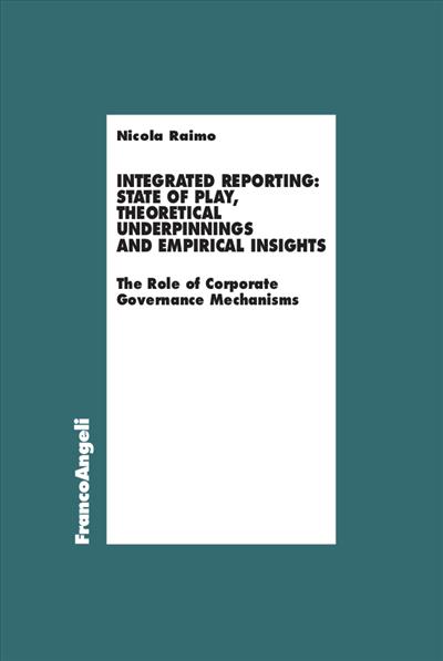 Integrated Reporting: State of Play, Theoretical Underpinnings and Empirical Insights