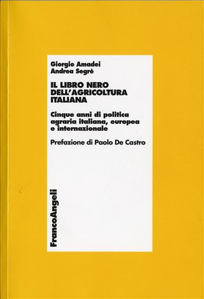 Il libro nero dell'agricoltura italiana.