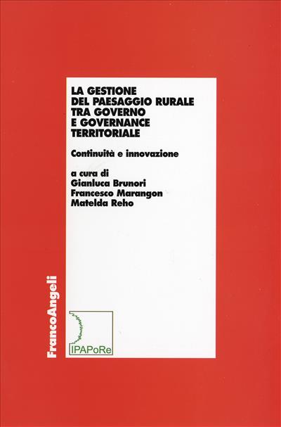 La gestione del paesaggio rurale tra governo e governance territoriale