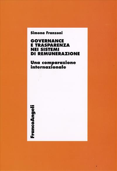 Governance e trasparenza nei sistemi di remunerazione.