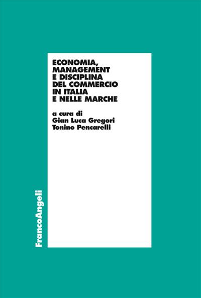 Economia, Management e disciplina del commercio in Italia e nelle Marche