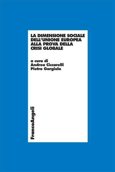 La dimensione sociale dell'Unione Europea alla prova della crisi globale