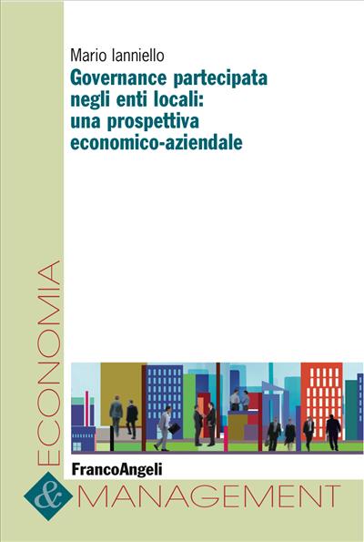 Governance partecipata negli enti locali: una prospettiva economico-aziendale