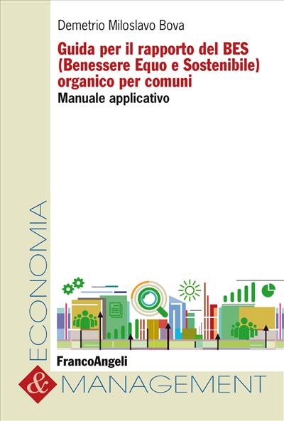 Guida per il rapporto del BES (Benessere Equo e Sostenibile) organico per comuni.