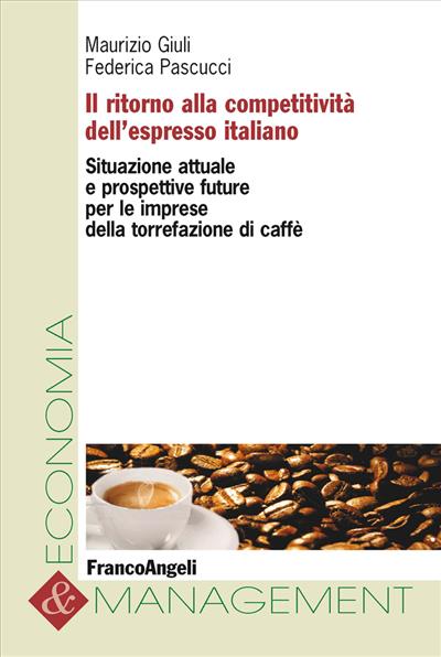 Il ritorno alla competitività dell'espresso italiano.