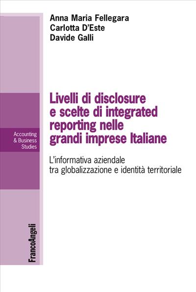 Livelli di disclosure e scelte di integrated reporting nelle grandi imprese italiane