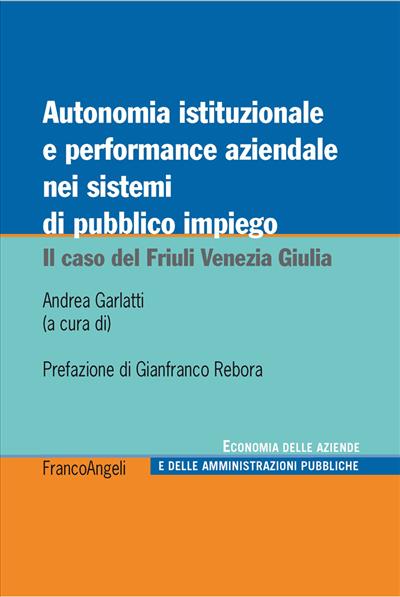 Autonomia istituzionale e performance aziendale nei sistemi di pubblico impiego.