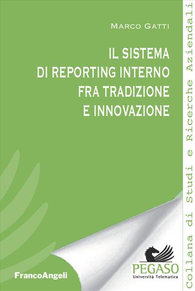 Il sistema di reporting interno fra tradizione e innovazione