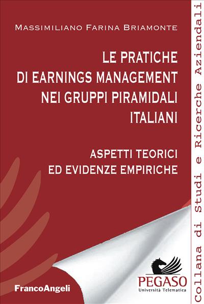 Le pratiche di earnings management nei gruppi piramidali italiani.