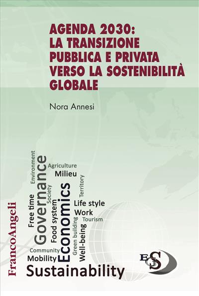 Agenda 2030: la transizione pubblica e privata verso la sostenibilità globale