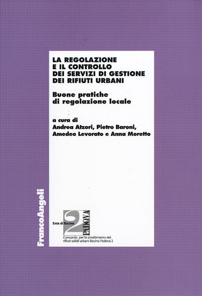 La regolazione e il controllo dei servizi di gestione dei rifiuti urbani.