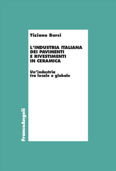 L'industria italiana dei pavimenti e rivestimenti in ceramica