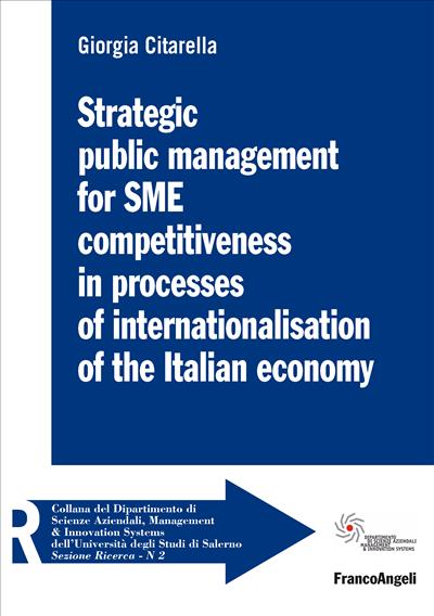 Strategic public management for SME competitiveness in processes of internationalisation of the italian economy