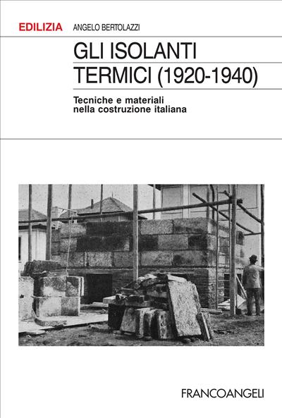 Gli isolanti termici (1920-1940).