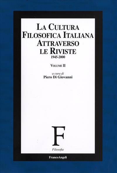 La cultura filosofica italiana attraverso le riviste Volume II