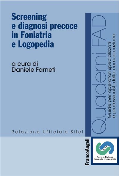 Screening e diagnosi precoce in Foniatria e Logopedia