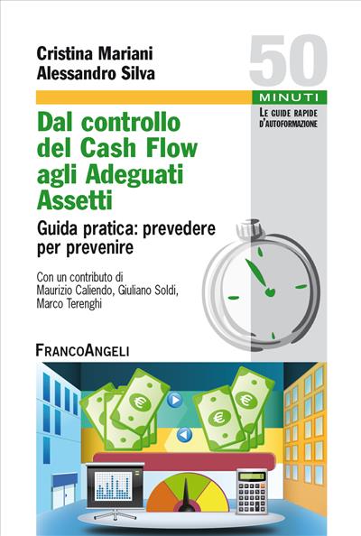 Dal controllo del Cash Flow agli Adeguati Assetti