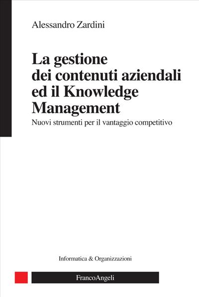La gestione dei contenuti aziendali ed il knowledge management.