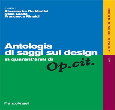 Antologia di saggi sul design in quarant'anni di Op.cit