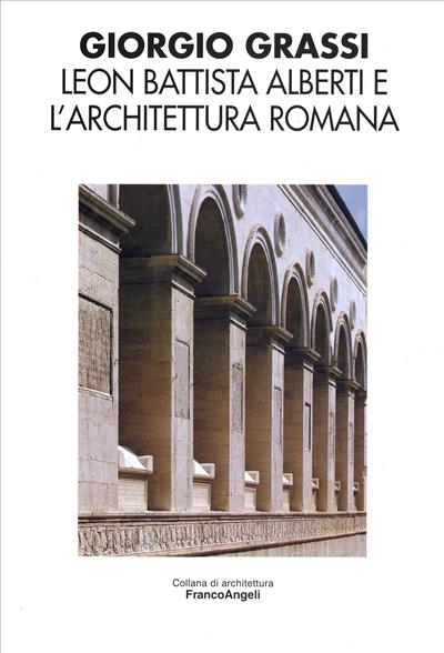 Leon Battista Alberti e l'architettura romana