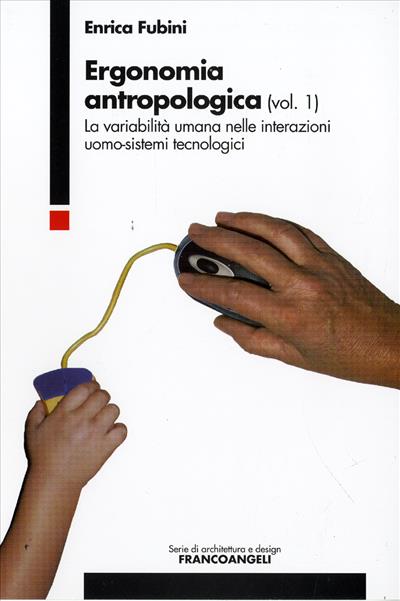 Ergonomia antropologica (vol. 1)