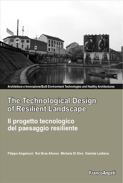 The Technological Design of Resilient Landscape.