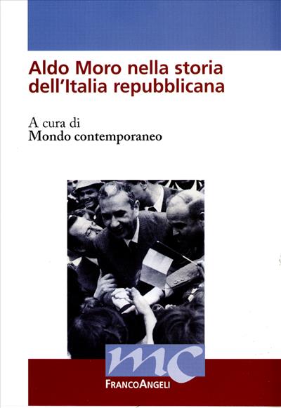 Aldo Moro nella storia dell'Italia repubblicana