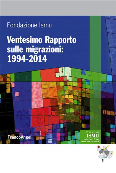 Ventesimo Rapporto sulle migrazioni: 1994-2014