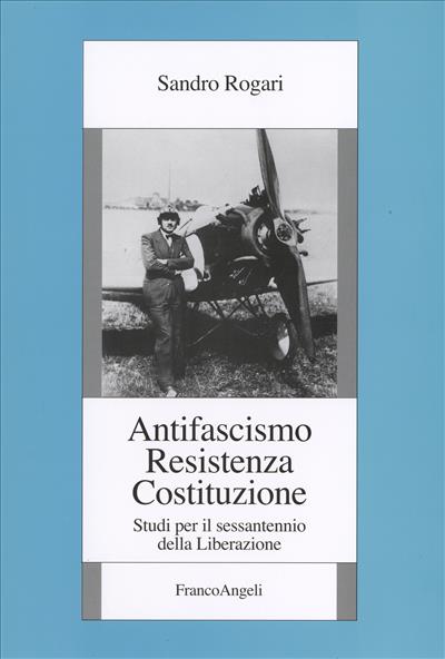 Antifascismo, resistenza, costituzione