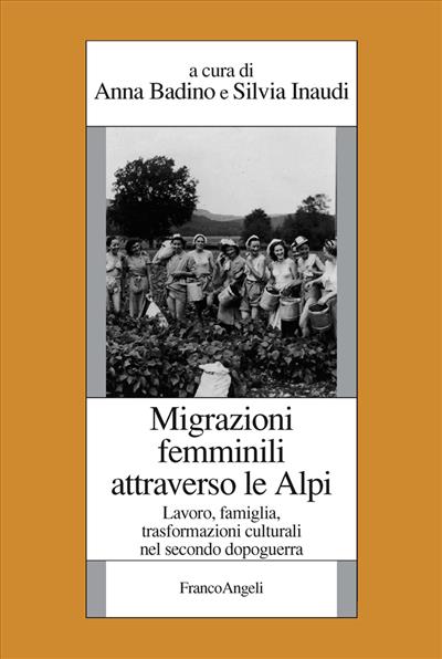 Migrazioni femminili attraverso le Alpi.