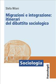 Migrazioni e integrazione: itinerari del dibattito sociologico