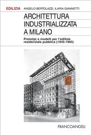 Architettura industrializzata a Milano